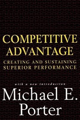  Competitive Advantage: Creating and Sustaining Superior Performance - การสร้างและรักษาผลงานที่เหนือชั้นอย่างยั่งยืน