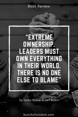  Extreme Ownership: วิธีการควบคุมชีวิตและความสำเร็จผ่านความรับผิดชอบสูงสุด!