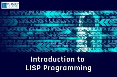  Lisp Unleashed: A Journey Through the Mind of Programming