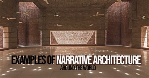  Narrative Architecture: An Unconventional Approach to Building Design! A Journey Through Architectural Storytelling and Social Context